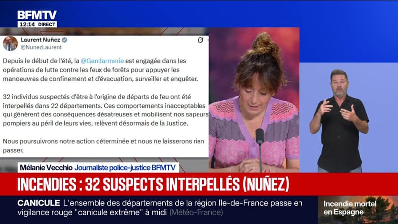 Fires: Laurent Nuñez announces that "32 individuals suspected of being at the origin of fire departures have been arrested"