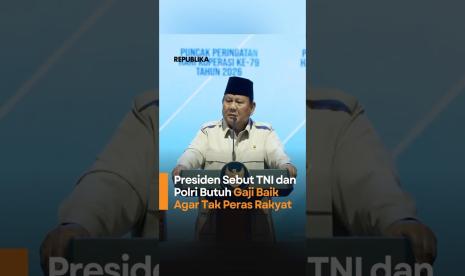 President Says TNI and Polri Need Good Salaries to Avoid Extorting the People
