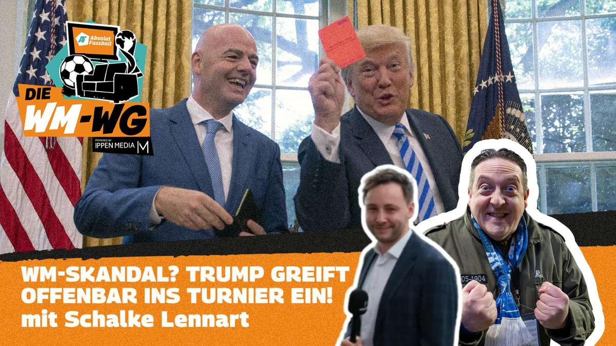 “The World Cup WG”: AF reporters classify Trump scandal – Schalke Lennart exclusively via Klopp as national coach